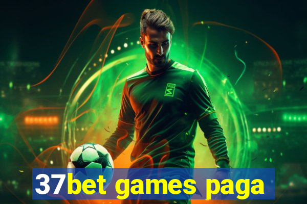 37bet games paga